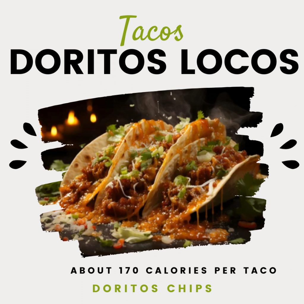 Doritos Locos Tacos Calories Info Delicious 2024