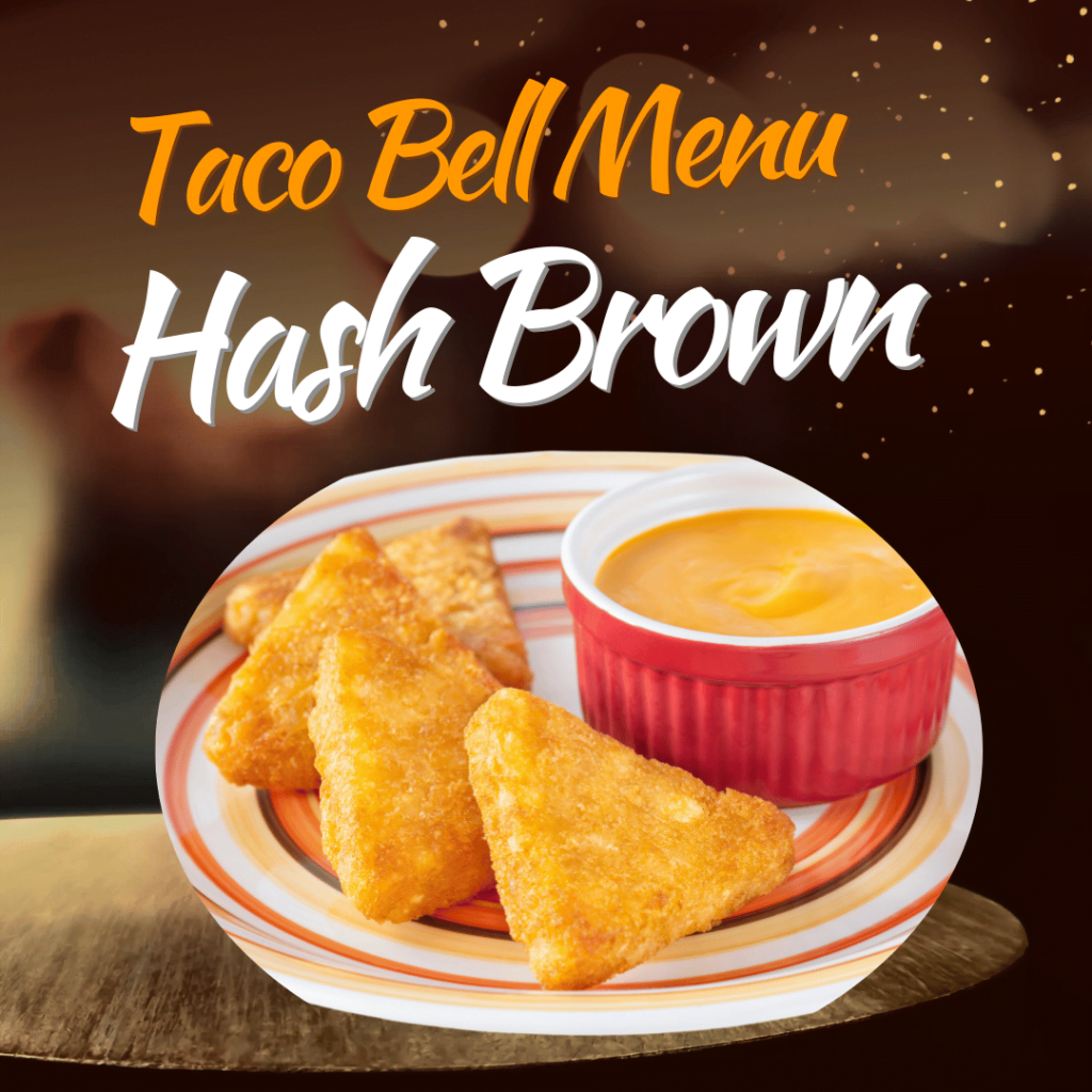 Taco Bell Hash Brown