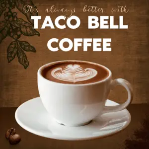 Taco Bell Coffee