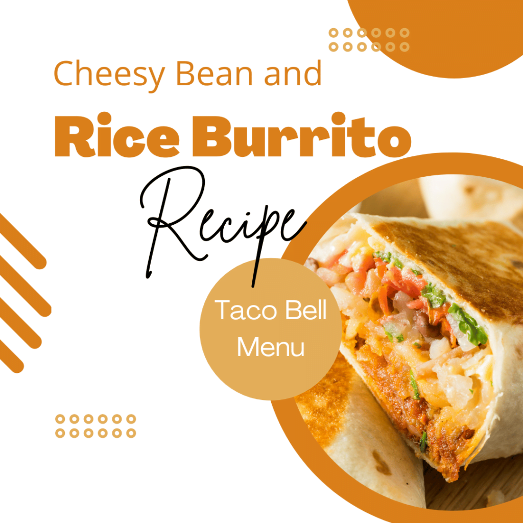 Cheesy Bean and Rice Burrito