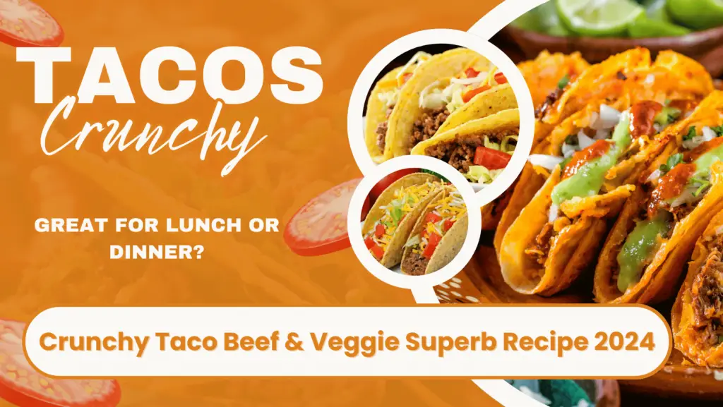 Crunchy Taco Beef & Veggie 