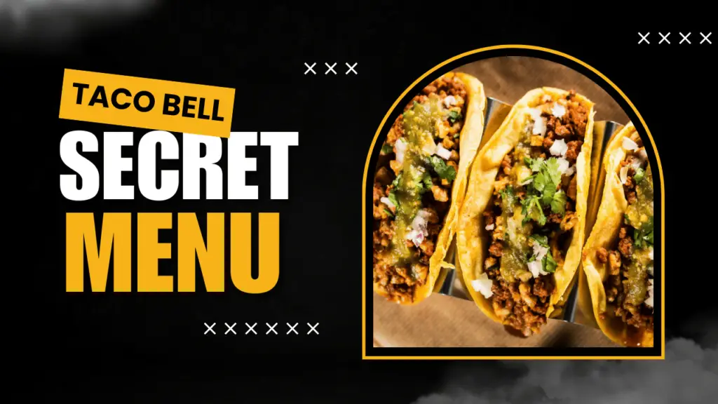 Taco Bell Secret Menu