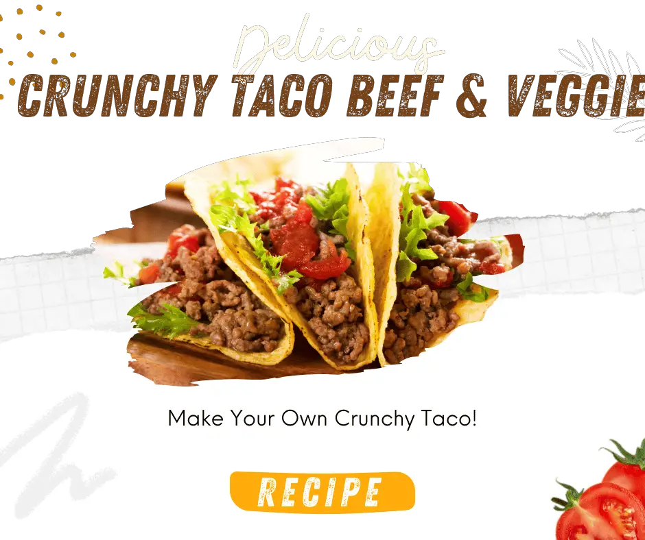 Crunchy Taco Beef & Veggie 