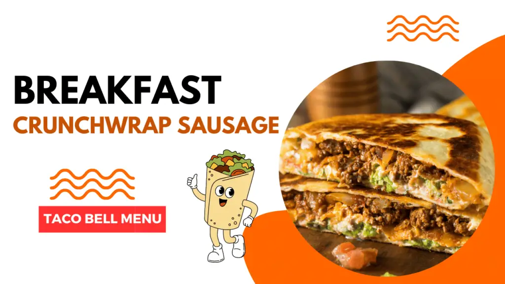 Crunchwrap Sausage