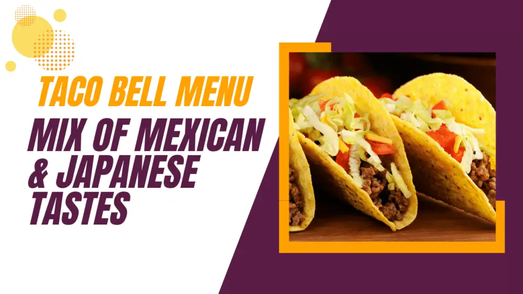 Japanese Taco Bell Menu